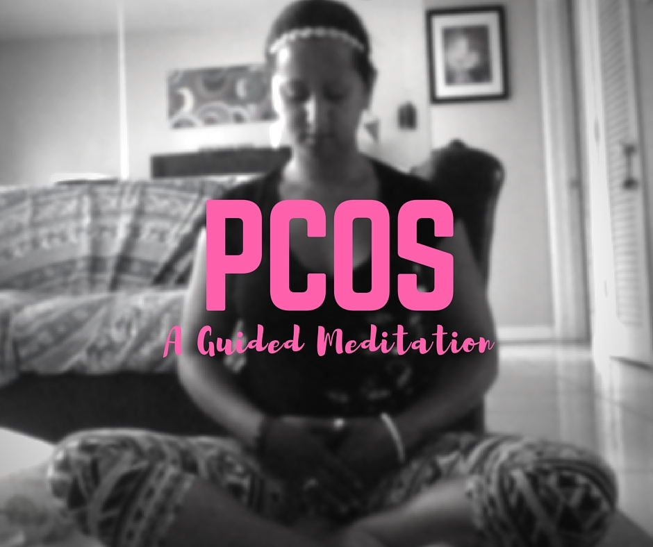PCOS a Guided Meditation with Suki